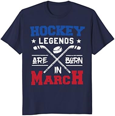 Mens Hockey Legends Are Born In March Birthday Gift T-shirt Small Navy