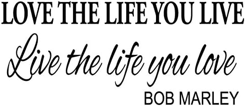 Inspirational Wall Decal Live the Life you Love Bob Marley Quote Baby Room (FA181) (40" Wide X 22" High / 101 cm Wide x 56 cm High, Black)