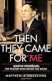 Then They Came for Me: Martin Niemöller, the