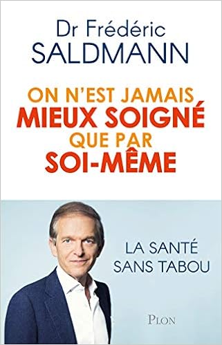 On N Est Jamais Mieux Soigne Que Par Soi Meme Amazon De Saldmann Frederic Fremdsprachige Bucher