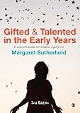 Gifted and Talented in the Early Years: Practical Activities for Children aged 3 to 6