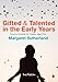 Gifted and Talented in the Early Years: Practical Activities for Children aged 3 to 6