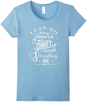 Women's I Can Do All Things Philippians 4:13 T-Shirt Bible Verse Tee Large Baby Blue