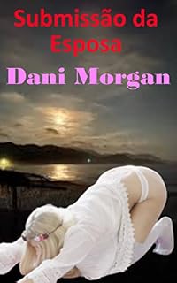 Livro Submissão da Esposa (Hotwife em Paraty Livro 3)