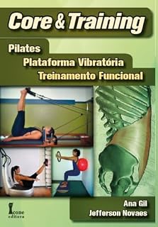 Livro Core & Training: Pilates, Plataforma Vibratória, Treinamento Funcional