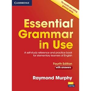 Essential Grammar in Use with Answers: A Self-Study Reference and Practice Book for Elementary Learners of English