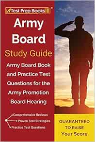 Army Board Study Guide Army Board Book And Practice Test Questions For The Army Promotion Board Hearing Test Prep Books 9781628456486 Amazon Com Books