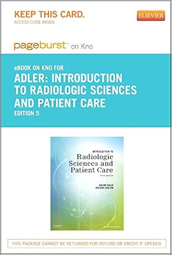 Introduction To Radiologic Sciences And Patient Care - 