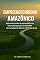 Livro Explorando Janelas de Oportunidades no DAS - Distrito Agropecuário da Suframa