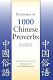 Dictionary of 1,000 Chinese Proverbs: Revised Edition