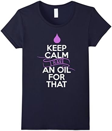 Womens Essential Oil Shirt - Keep Calm I Have An Oil Shirt XL Navy