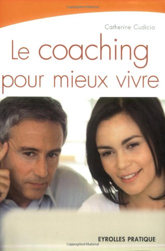 Le  coaching pour mieux vivre