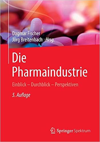 Die Pharmaindustrie Einblick Durchblick Perspektiven Die Pharmaindustrie Einblick Durchblick Perspektiven