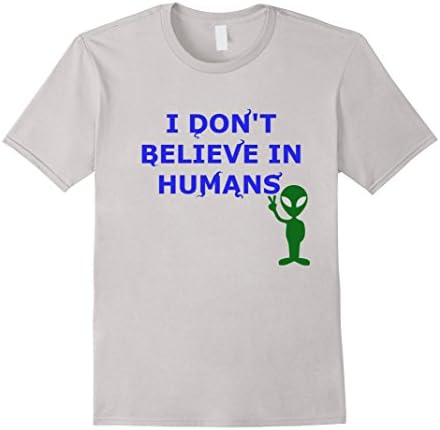 Mens I don't believe in humans T-Shirt Large Silver