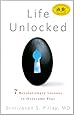 Life Unlocked: 7 Revolutionary Lessons to Overcome Fear