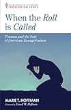 When the Roll is Called: Trauma and the Soul of