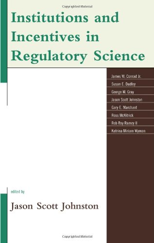 Institutions and Incentives in Regulatory Science