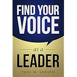 Find Your VOICE as a Leader