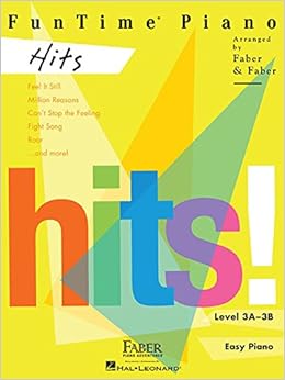 FunTime Piano Hits: Level 3A-3B FunTime Piano Hits: Level 3A-3B