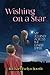 Wishing On A Star: My Journey Across the Gender Divide by Rachael Evelyn Booth