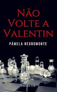 Livro Não Volte a Valentin