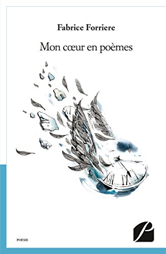 Mon coeur en poèmes (Poésie) (French Edition) by Fabrice Forriere