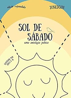 Livro sol de sábado: uma antologia poética (edição expandida)