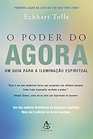O Poder do Agora: Um guia para a ilumina&ccedil;&atilde;o espiritual