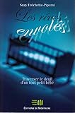 Les rêves envolés: Traverser le deuil d'un tout petit bébé (French Edition) by 