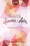 Thirty One Days of Prayer for the Dreamer and Doer by Jenn Sprinkle, Kelly Rucker