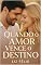 Livro Quando o Amor Vence o Destino