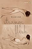 Strange Flesh (Penguin Poets) by William Logan