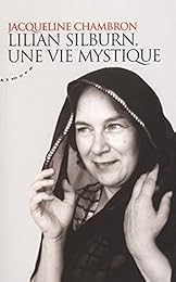 Lilian Silburn, une vie mystique