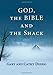 God, the Bible and the Shack (Ivp Booklets)