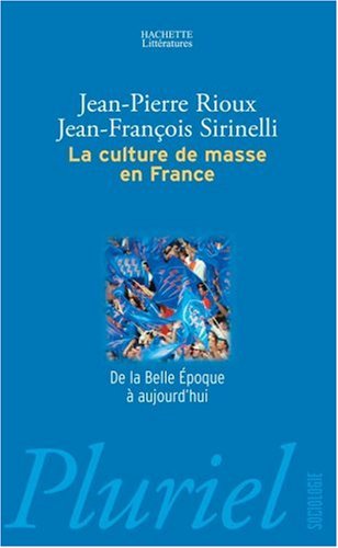 La  culture de masse en France