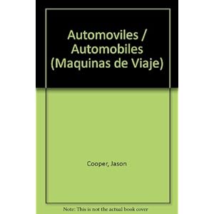 Automoviles/Automobiles (Maquinas de Viaje) (Spanish Edition)