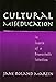 Cultural Miseducation: In Search of a Democratic Solution (John Dewey Lecture Series)