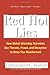 Red Hot Lies: How Global Warming Alarmists Use Threats, Fraud, and Deception to Keep You Misinformed - Book by Christopher C. Horner