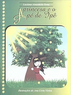 Livro A Princesa e o Pé de Ipê