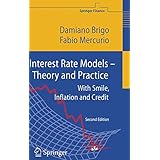 Interest Rate Models - Theory and Practice: With Smile, Inflation and Credit (Springer Finance)