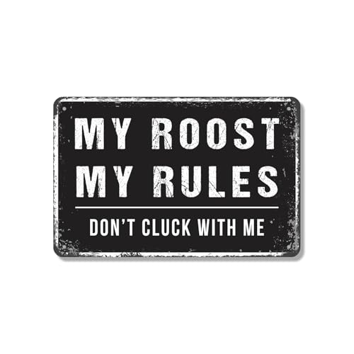 My Roost My Rules 10 Inch x 14 Inch Novelty Aluminum Metal Sign Cluck Yes Clean…