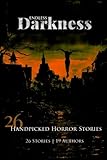 Endless Darkness: 26 Hand Picked Horror Stories