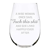 C & M Personal Gifts A Wise Woman Once Said "F*ck