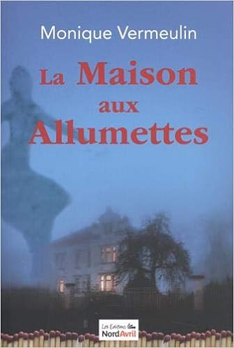 La  Maison aux Allumettes
