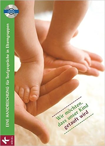 Wir Mochten Dass Unser Kind Getauft Wird Eine Handreichung Fur Taufgesprache In Elterngruppen Amazon De Hofrichter Claudia Bucher