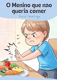 Livro O Menino que não queria comer