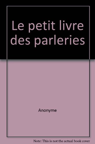 Le  petit livre des parleries