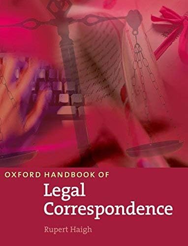 [(Oxford Handbook of Legal Correspondence: Student Book )] [Author: Rupert Haigh] [Jun-2006]