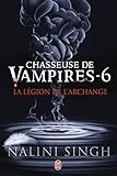 Chasseuse de vampires (Tome 6) - La légion de l'Archange (French Edition) by 