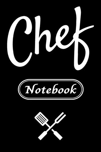 Chef: Lined Journal or Notebook 6"Χ9" with 120 Creamed Colored Pages Notebook Gift For Perfect Chef Cooks